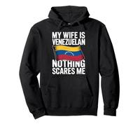 My Wife Is Venezuelan Nothing Scares Me Sudadera con Capucha