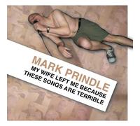 My Wife Left Me Because These Songs Are Terrible