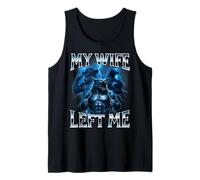 My Wife Left Me Funny Alpha Wolf Meme Dumb Graphic Brain Pudrición Camiseta sin Mangas
