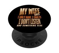 My Wife Says I Only Have 2 Faults Retro Vintage Husband tee PopSockets PopGrip Adhesivo