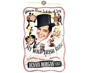 My Wild Irish Rose by Dennis Morgan