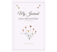 My Wildflower Journal: Make space for your thoughts, one page at a time.