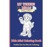 My Winning Meals: Hockey Edition: Kids Mini Coloring Book, Perfect for On-The-Go Coloring