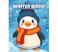 My Winter Birds!: Coloring Book For Kids Ages 4-8 (Magic Coloring Books Collection)