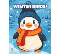 My Winter Birds!: Colouring Book For Kids Ages 4-8 (Magic Colouring Books Collection)