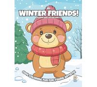 My Winter Friends!: Coloring Book For Kids Ages 4-8 (Magic Coloring Books Collection)