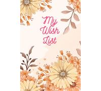 My Wish List: Notebook write down your wishes.