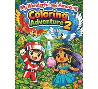 My Wonderful and Amazing Coloring Adventure 2: Fun and Easy Pages for Kids Age 3-8