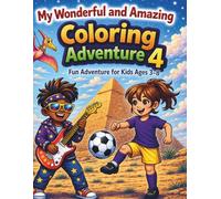 My Wonderful and Amazing Coloring Book 4: Fun and easy pages for kids 3-8 years old. (My Wonderful and Amazing Coloring Adventure)