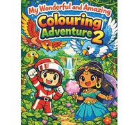 My Wonderful and Amazing Colouring Adventure 2: Fun and Easy Pages for Kids Ages 3-8