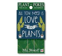 My Word! Letrero de madera para plantas con texto en inglés "All You Need Is Love And Plants"