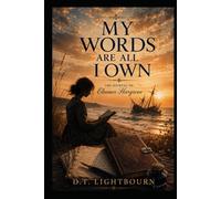 My Words Are All I Own: The Journal of Eleanor Hargrove