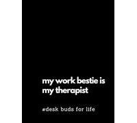 my work bestie is my therapist: funny notebook journal for co-workers and friends