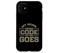My Work Código de Vestimenta Anything Goes Freelancer Carcasa para iPhone 11
