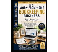 MY WORK FROM HOME JOURNEY - WHY I CREATED THIS BOOK: BOOKKEEPING BUSINESS