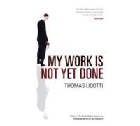 My Work Is Not Yet Done (ebook)