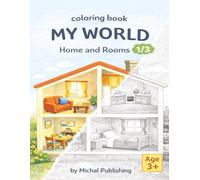 My World Coloring Book: Home and Rooms: A Coloring Book for Kids Ages 3+