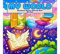 My World Dreamcore Diaries Coloring Book: Surreal Fantasy Tile Art | Dreamcore Pages with Magical Objects, Celestial Scenes & Quirky Creatures for Teens & Adults (Dreamcore Diaries Collection)