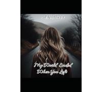 My World Ended When You Left