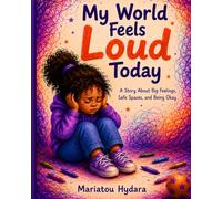 My World Feels Loud