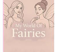 My world Of Fairies: Coloring book