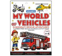 My World of Vehicles: Emergency Rescue Adventures: A Screen-Free Vehicle Coloring & Activity Book for Kids Ages 4-8
