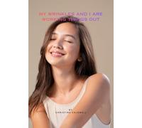 MY WRINKLES AND I ARE WORKING THINGS OUT: A Guide to Skin, Aging, and Self-Confidence After 40