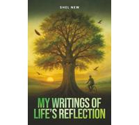 My Writings of Life's Reflections
