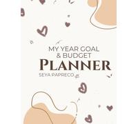 My Year Goal & Budget Planner: 12-Month Goal Setting, Monthly Budget Tracker, Bill Payment Organizer, Gratitude Journal, Notes & Yearly Review