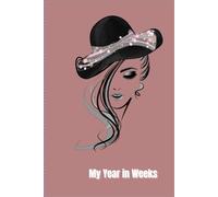 My year in weekd: Weekly planner for your perfect planning ,6×9 page size with 100 pages.