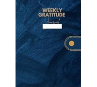 My Year of Gratitude: Weekly Planner & Notes for Daily Joy