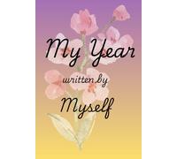 My Year written by Myself: Relaxing cute gift notebook journal for moments of reflection
