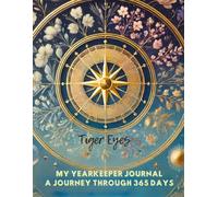 MY YEARKEEPER JOURNAL: A JOURNEY THROUGH 365 DAYS