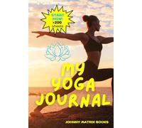 My Yoga Journal: Your Perfect Companion for a Mindful Practice!