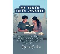 MY YOUTH FAITH JOURNEY “Discovering God, Growing Faith & Living Boldly in Today’s World”