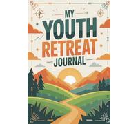 My Youth Retreat Journal: Teen Devotional Diary for Church Camps & Spiritual Getaways | Ages 12-18