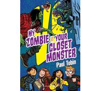 My Zombie Vs. Your Closet Monster: Perfect quick read for reluctant readers (The Versus Series)