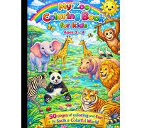 My Zoo - Coloring Book for Kids: 50 pages of fun, coloring and creativity