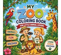 My Zoo Coloring Book with Bonus Activity Pages: 30 Cute Zoo Animals to Color with 7 Bonus Activity Pages, Search-and-Color Game, Zoo Checklist and Certificate for Little Animal Lovers