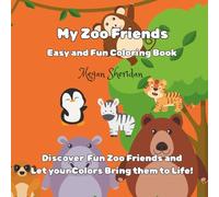 My Zoo Friends: Easy and Cute Coloring Book