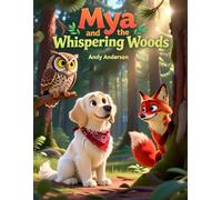 Mya and the Whispering Woods: 27 (Farm Friends Adventures)