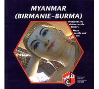 Myanmar - Birmanie-Burma) Musiques Du Dedans Et Du Dehors - Music Inside And Out