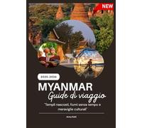 MYANMAR GUIDE DI VIAGGIO 2025-2026
