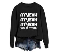 M'yeah Back To It Then Sudadera Myeah Back To It Then Camisa, Negro-1, XXL