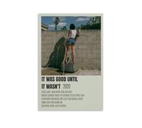 MYHRDF Kehlani - Lienzo decorativo para pared con texto en inglés «It Was Good Until It Wasn'tLiving Room», impermeable, multifuncional, resistente a los rayos UV, sin marco, 30 x 45 cm