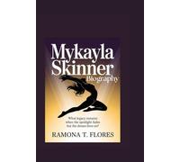 MYKAYLA SKINNER BIOGRAPHY: What Legacy Remains When the Spotlight Fades but the Dream Lives On?