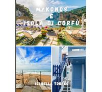 MYKONOS e ISOLA DI CORFÙ GUIDA DI VIAGGIO 2026