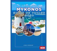 MYKONOS GUIDE DE VOYAGE 2026