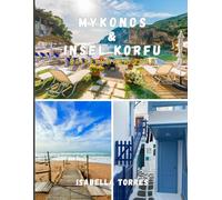 MYKONOS & INSEL KORFU REISEFÜHRER 2026