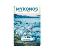MYKONOS REISEFÜHRER 2025